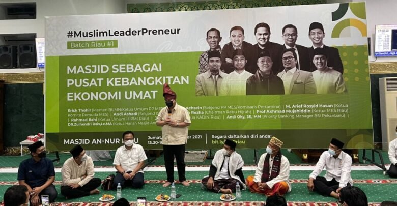 MuslimLeaderPreneur Komitmen Erick Thohir Memajukan Ekonomi Umat