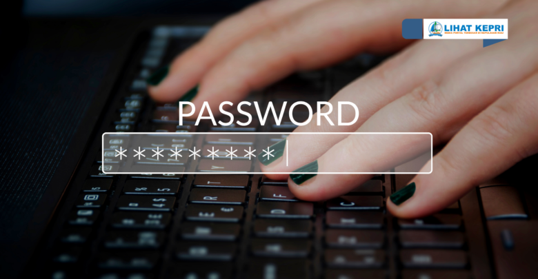 Tips Membuat Password Yang Kuat Dan Mudah Diingat